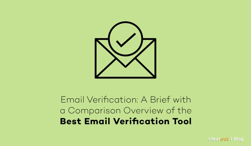 A Brief with a Comparison Overview of the Best Email Verification Tool