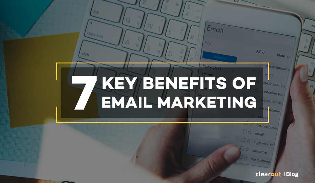 Key Benefits Of Email Marketing