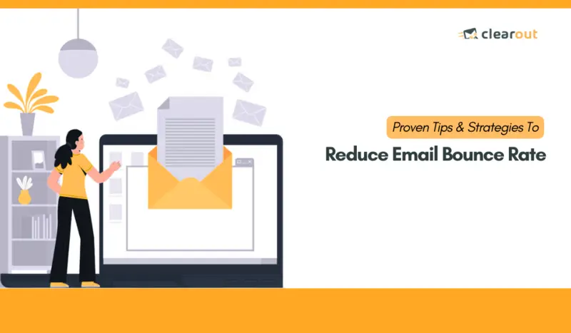 Email Bounce Rate - Causes & Proven Ways To Reduce It