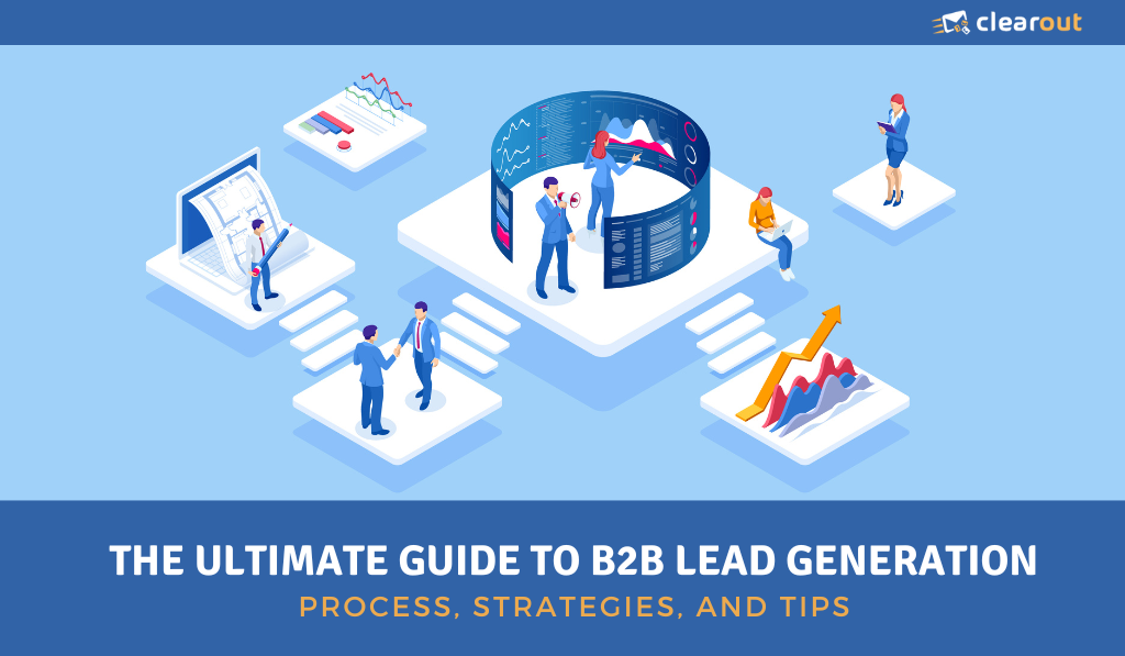 15 Strategies to Generate B2B Sales Leads - Clearout.io