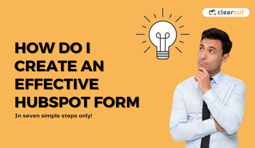 Maximize conversions with our 7-step guide for creating high-converting forms on HubSpot