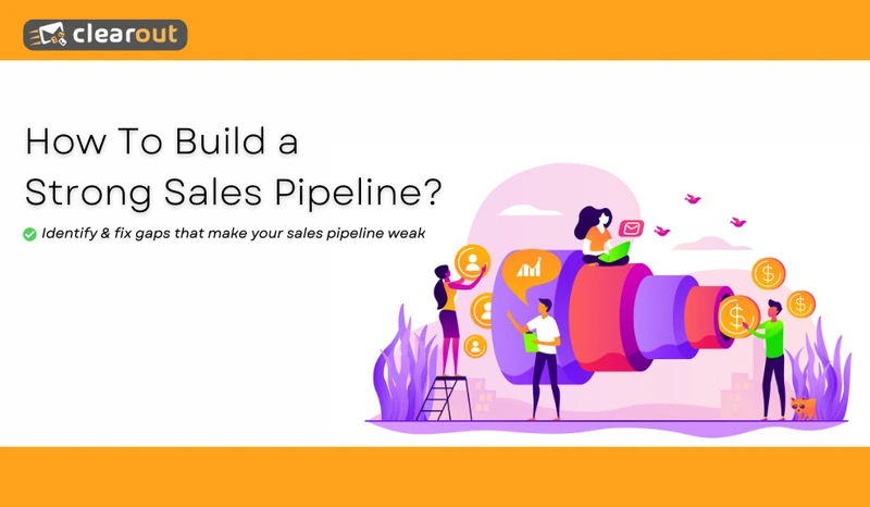 How To Build a Strong Sales Pipeline