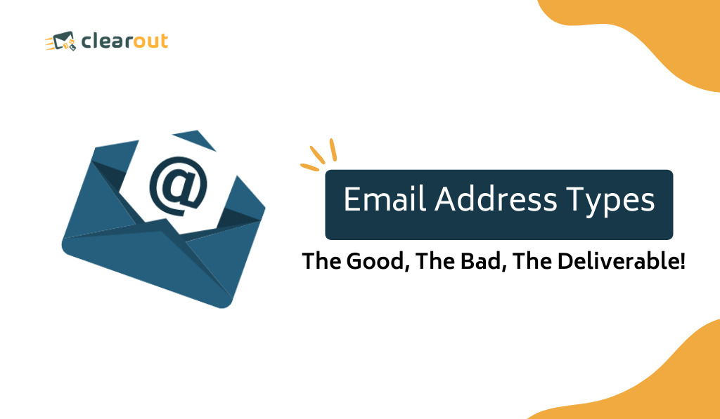 Types of Email Addresses Causing Poor Email Deliverability