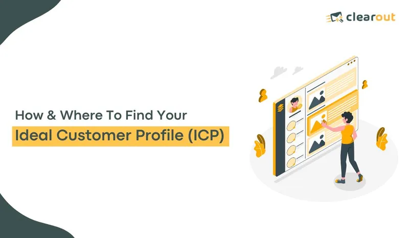 How & Where To Find Your Ideal Customer Profiles: The Complete Guide