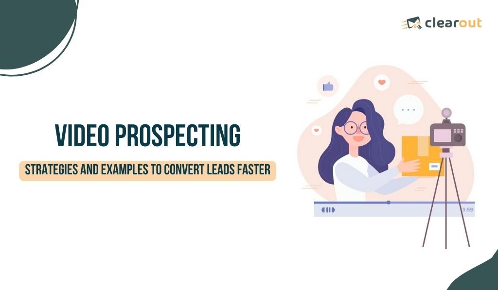 Video Prospecting Strategies for converting more leads