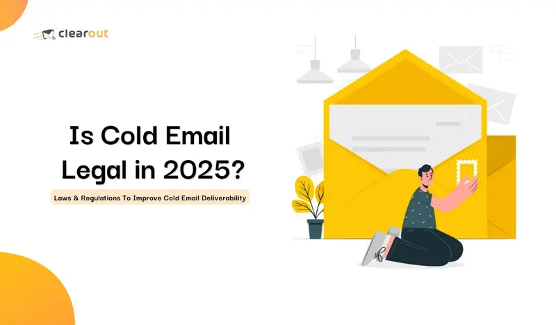 Is Cold Email Legal? - Laws & Regulations in 2025