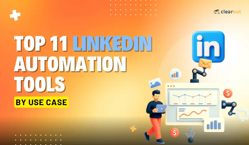 Top 11 LinkedIn Automation Tools in 2026 (By Use Case)