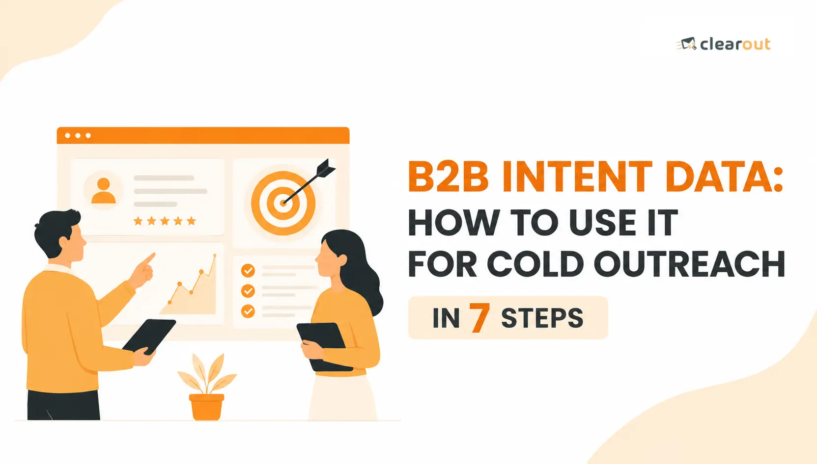 B2B Intent Data: How to Use It for Cold Outreach in 7 Steps